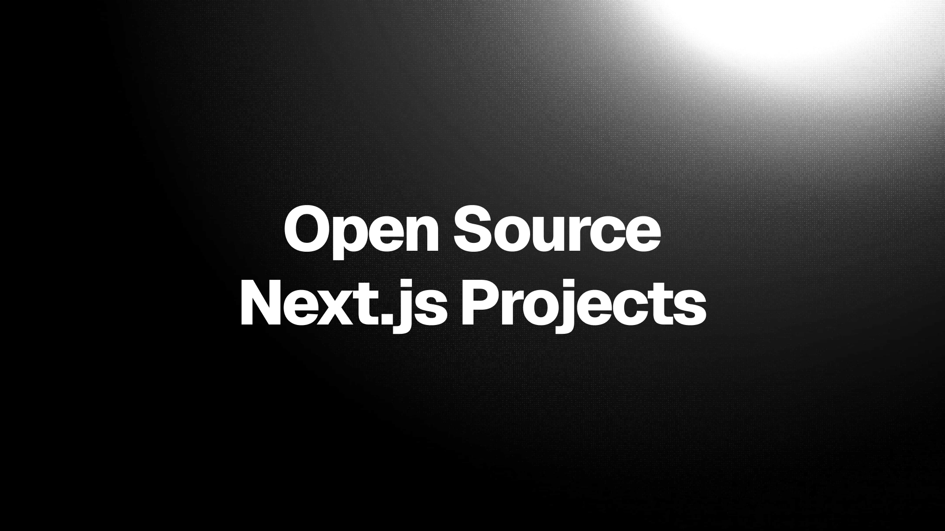 Top 20 Open Source Next.js Projects to Explore in 2025